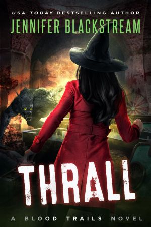 [Blood Trails 08] • Thrall